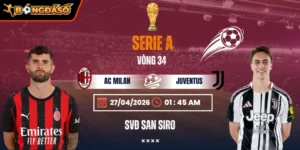 Soi Kèo AC Milan Vs Juventus 01h45 27/04/2026 - Vòng 34 Serie A 5 ac-milan-vs-juventus-bds-27-4
