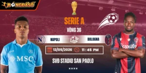 Soi Kèo Napoli Vs Bologna 01h45 12/05 - Vòng 36 Serie A 5 napoli-vs-bologna-bds-12-5