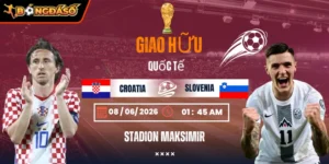 Soi Kèo Croatia Vs Slovenia 01h45 Ngày 08/06 - Giao Hữu Quốc Tế 9 croatia-vs-slovenia-bds-08-6